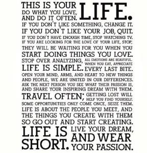 This is YOUR life....
